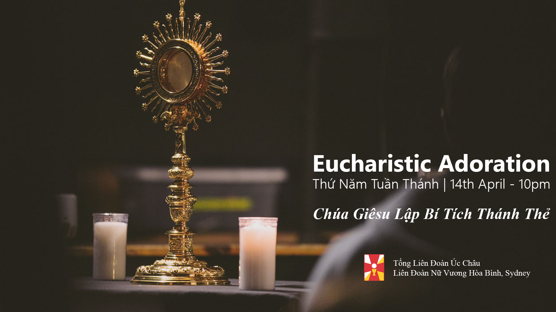 Eucharistic Adoration (Thứ Năm Tuần Thánh)